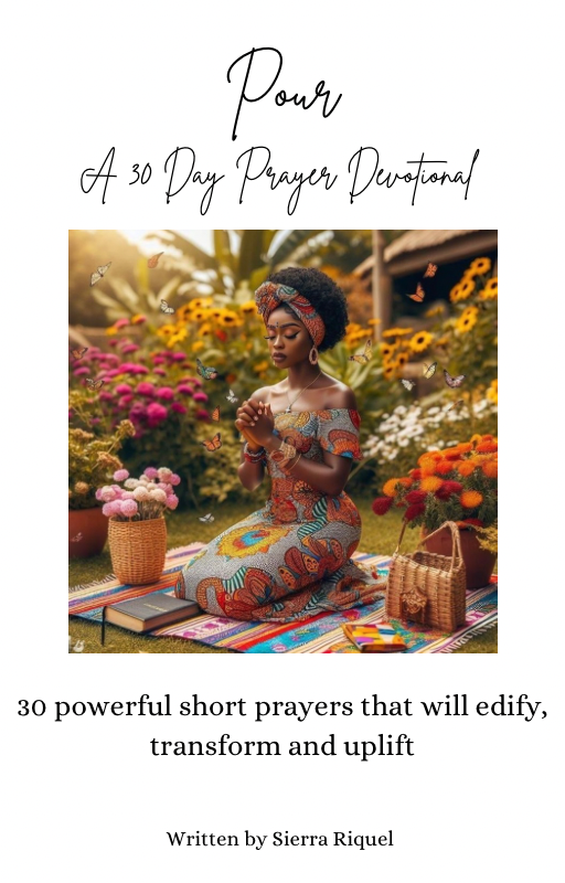 Pour: A 30 Day Prayer Devotional Written By Sierra Riquel